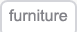 furniture